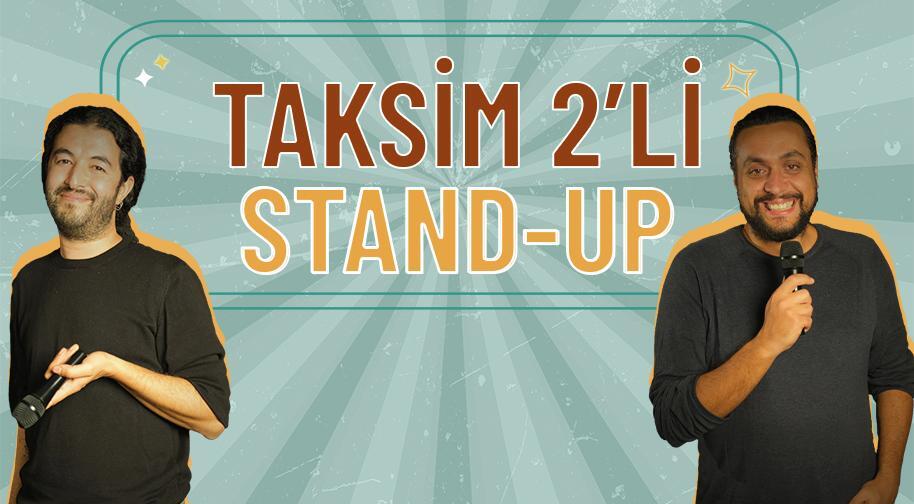 Taksim Stand Up İkili