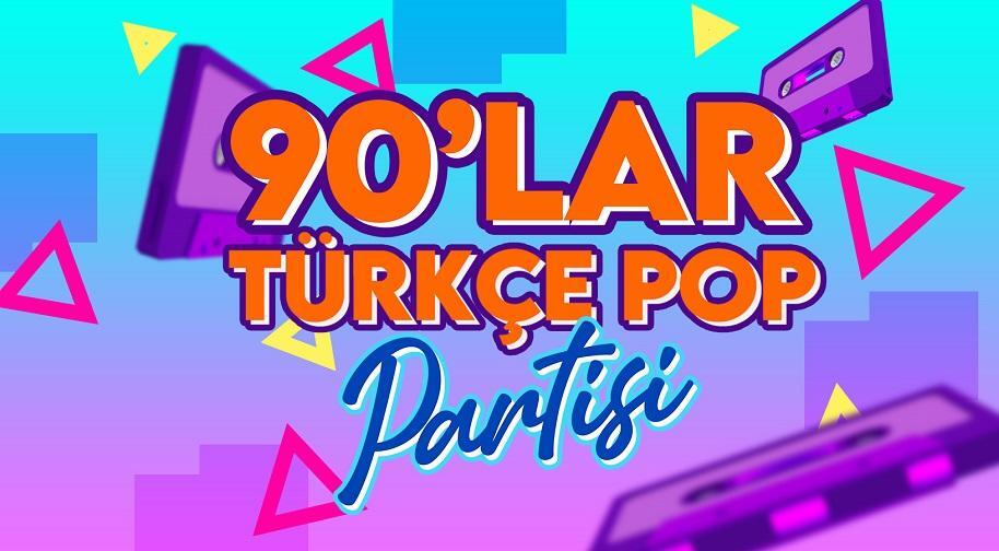 90lar Türkçe Pop Partisi