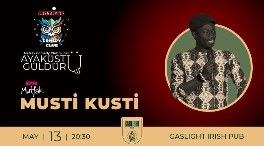 Ayaküstü Güldürü : Musti Kusti Stand Up