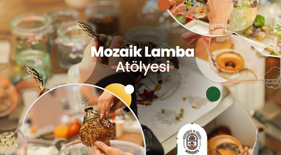 Mozaik Lamba Atölyesi - Mayıs Etkinlikleri