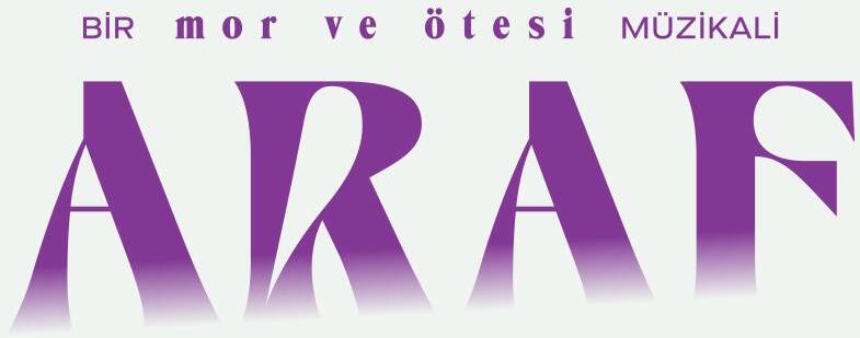 ARAF: BİR mor ve ötesi MÜZİKALİ