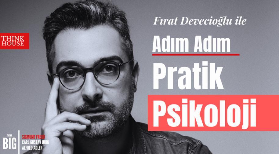 Fırat Devecioğlu ile Adım Adım Pratik Psikoloji
