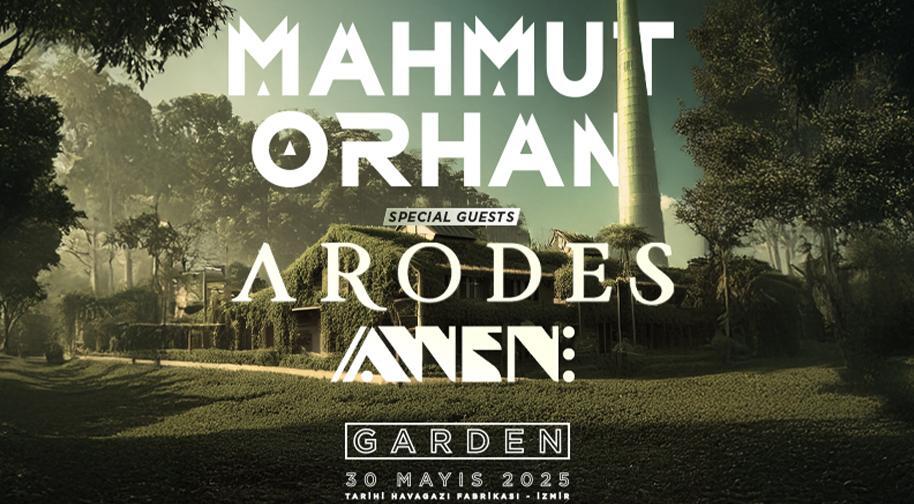 Mahmut Orhan Homecoming 2025 - GARDEN + Special Guests: ARODES & AWEN