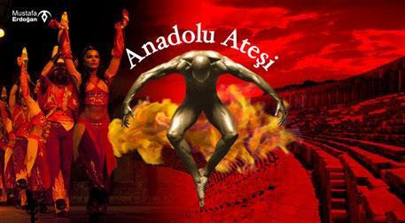 Anadolu Ateşi - Fire of Anatolia