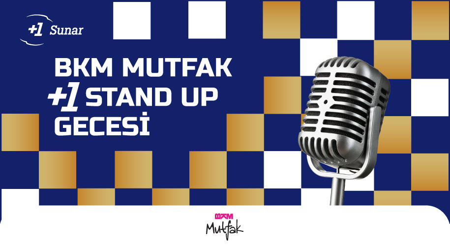 BKM Mutfak +1 Stand Up Gecesi