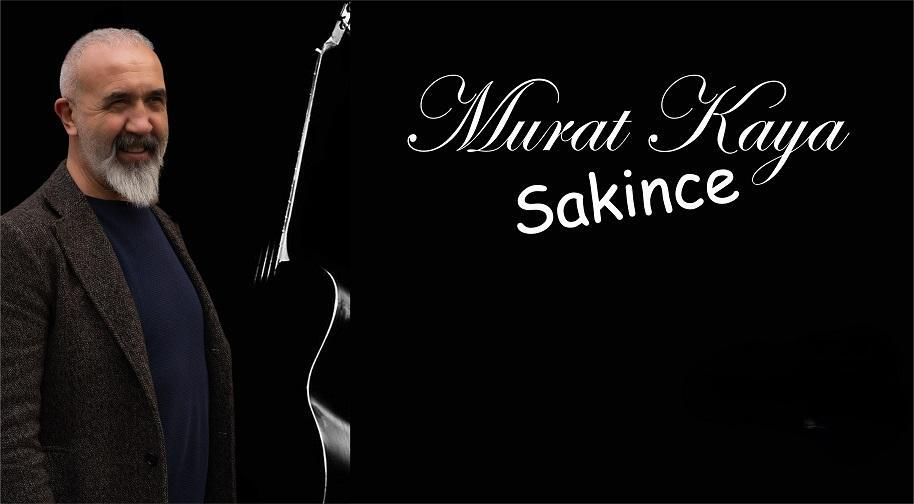 Murat Kaya - Sakince