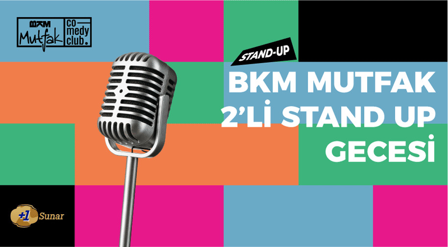 BKM Mutfak 2ʹli Stand Up Gecesi