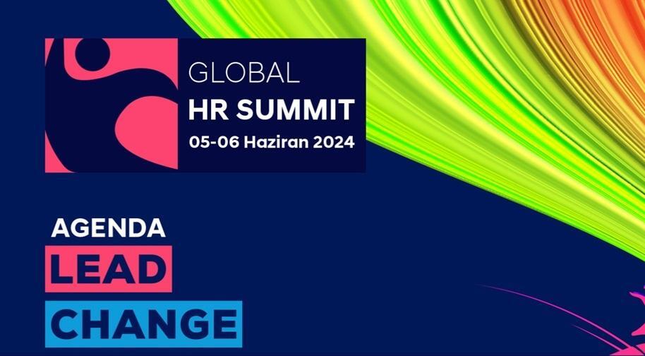 Global HR Summit 2024 ( 5-6 Haziran )