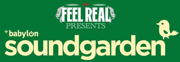 Feel Real Presents Babylon Soundgarden