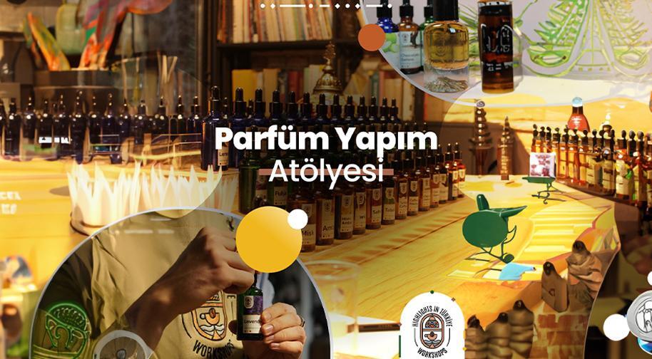Parfüm Yapım Atölyesi - Mayıs Etkinlikleri