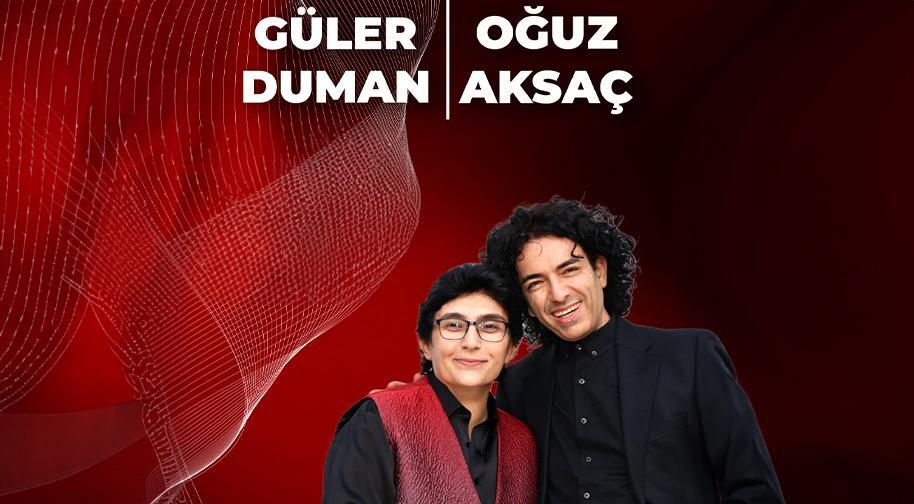 Güler Duman ile Oğuz Aksaç