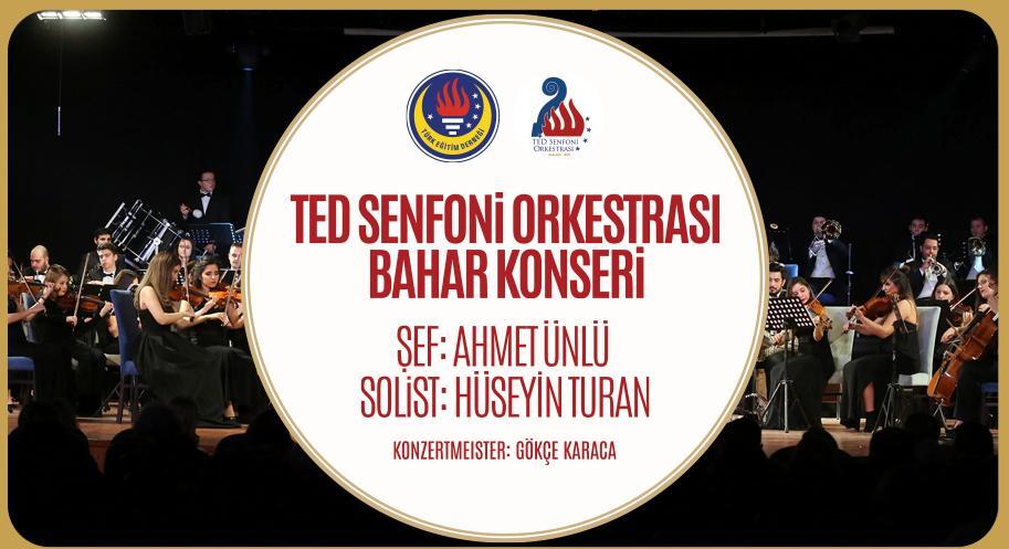 TED Senfoni Orkestrası Bahar Konseri