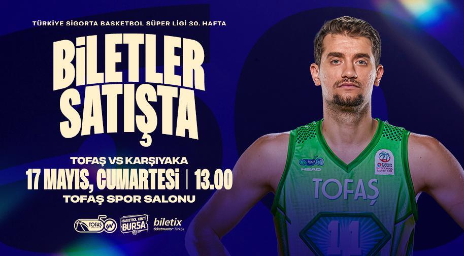 Tofaş - Karşıyaka Basketbol