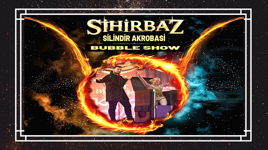 Sihirbaz - Bubble Show