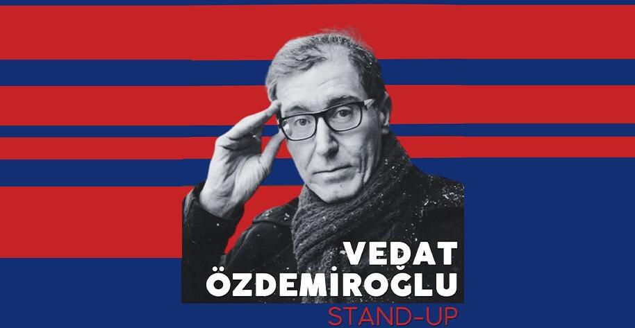 Vedat Özdemiroğlu Stand - Up